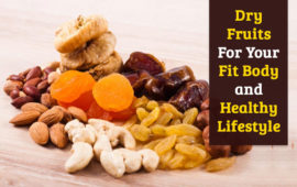 Dry Fruits for Your Fit Body and Healthy Lifestyle