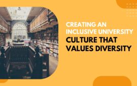 Creating an Inclusive University Culture That Values Diversity 